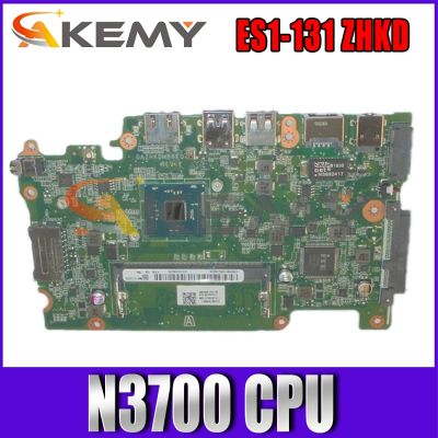 NBVB811001 Motherboard For Acer Aspire ES1-131 ZHKD Laptop mainboard DAZHKDMB6E0 DDR3 with N3700 CPU 100 Fully Tested