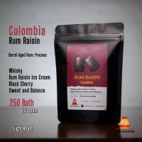 ?8.8ใช้โค้ดลด15%เมล็ดกาเเฟโครัมเบีย Colombia Rum Raisin ขนาด 100g. Single Origin Villa clara Rum barrel