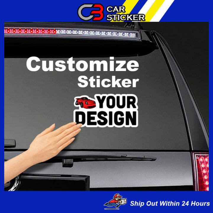 Custom Made Sticker / cs001 Lazada