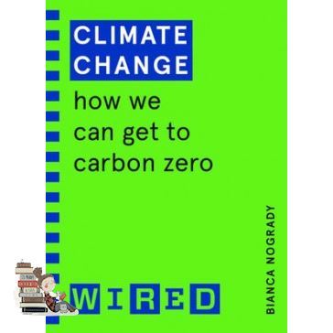 be happy and smile ! CLIMATE CHANGE: HOW WE CAN GET TO CARBON ZERO (WIRED GUIDES)