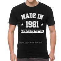 ทำในปี1981อายุเพื่อความสมบูรณ์แบบเสื้อยืดผู้ชายเสื้อยืดผ้าฝ้ายของขวัญวันเกิดเสื้อยืดที่ไม่ซ้ำกันประเดิมท็อปส์สตรีฮาราจูกุที่มีคุณภาพสูงเสื้อยืด