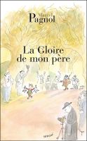 [Zhongshang original][French version]Fathers glory French original biography of La gloire de mon Pere Marcel Pagnol