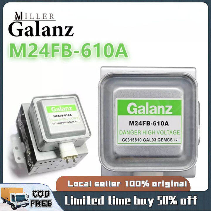 【ORIGINAL】 GALANZ / MAGNETRON M24FB-610A / for microwave oven | Lazada PH