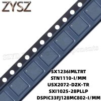 1PCS  QFN28-SX1236IMLTRT STN1110-I/MM USX2072-DZK-TR SXI1025-28PLLP DSPIC33FJ128MC802-I/MM Electronic components