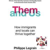 In order to live a creative life. ! &amp;gt;&amp;gt;&amp;gt; [หนังสือนำเข้า] Them and Us: How immigrants and locals can thrive together - Philippe Legrain ภาษาอังกฤษ English book