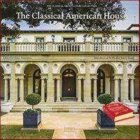 New Releases ! &amp;gt;&amp;gt;&amp;gt; The Classical American House [Hardcover]หนังสือภาษาอังกฤษมือ1(New) ส่งจากไทย