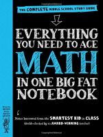 EVERYTHING YOU NEED TO ACE: MATH IN ONE BIG FAT NOTEBOOK