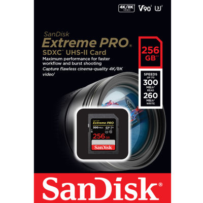 Sandisk SD Card Extreme Pro 256gb SDXC UHS-ii ความเร็ววิดีโอ C10, U3, V90 Speed 300mb/s เขียน 260mb/s (SDSDXDK-256G-GN4IN) 8k 4k video Memory เมมโมรี่การ์ด สำหรับ กล้องถ่ายรูป กล้องDSLR ประกัน S