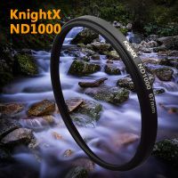 รองรับตัวกรอง Nd1000 Knightx 52มม. 58มม. 67มม. 1000ความหนาแน่นเป็นกลาง Nd สำหรับ Canon Nikon Eos เลนส์กล้องถ่ายรูปดิจิทัล D3300 1300d ภาพถ่าย1200d