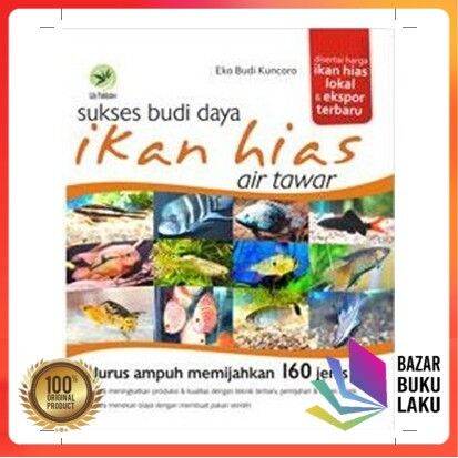 BUKU Sukses Budi Daya Ikan Hias Air Tawar Lazada Indonesia