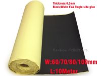 1pcs Thickness 0.5mm, Width 60-100mm, Length 10M, White/Black EVA single-sided tape Strong foam tape adhesive tape