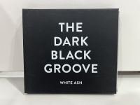 1 CD MUSIC ซีดีเพลงสากล  WHITE ASH THE DARK BLACK GROOVE   (M3B143)