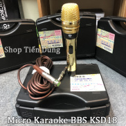 Mic karaoke dây BBS KSD18 Dùng cho loa kéo, âm li, vang, mixer