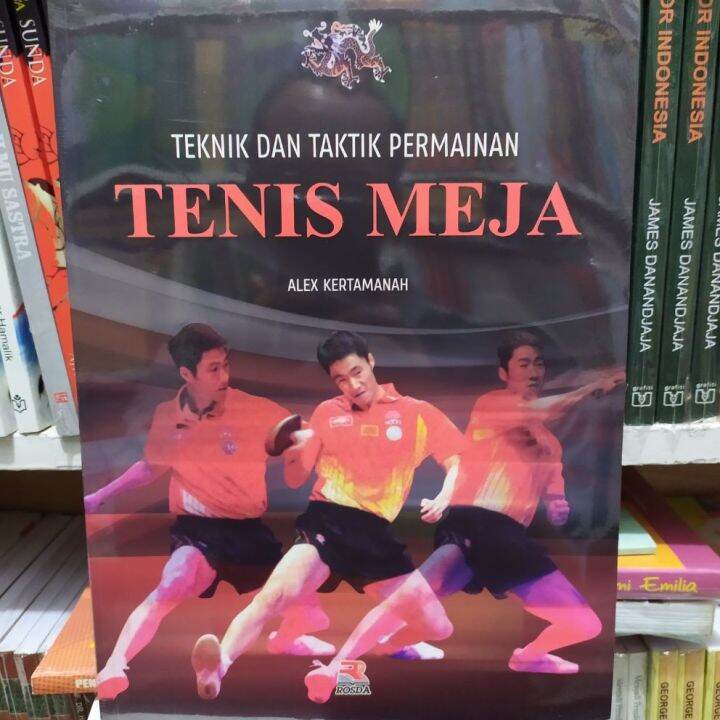 Teknik Dan Taktik Permainan Tenis Meja Lazada Indonesia