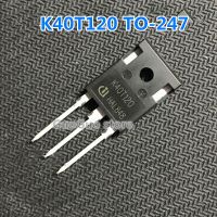 5ชิ้น K40T120ไป-247 TO247 IKW40T120 40A 1200V เครื่องเชื่อมอินเวอร์เตอร์ทรานซิสเตอร์ใหม่แบบดั้งเดิม IGBT