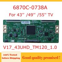 【Be worth】 lswidq 6870C-0738A Original T-Con Board 6870C 0738A สำหรับทีวี43 49 55 Logic Board V17_43UHD_TM120_1.0 6871L-5203C 6870C 0738A