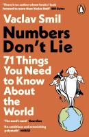 NUMBERS DONT LIE: 71 THINGS YOU NEED TO KNOW ABOUT THE WORLD