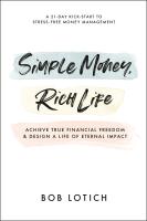 หนังสืออังกฤษใหม่ Simple Money, Rich Life : Achieve True Financial Freedom and Design a Life of Eternal Impact [Paperback]