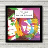 Art Brut Bang Bang Rock &amp; Roll ฝาครอบอัลบั้มเพลงโปสเตอร์ผ้าใบพิมพ์ลายภาพวาดตกแต่งบ้าน (ไร้กรอบ)