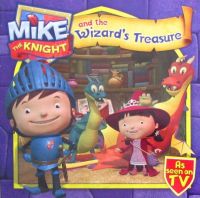 Mike the Knight and the Wizard S treasure by Simon amp Schuster children books