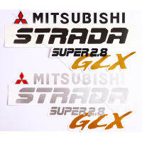 sticker สติ๊กเกอร์ 1 ชุด ติดฝากระบะท้าย สำหรับ มิตซู สตราด้า MITSU STRADA SUPER 2.8 GLX / MITSU STRADA GRANDIS