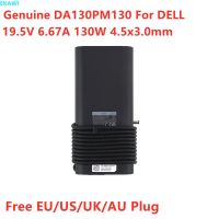 เครื่องอะแดปเตอร์ AC HA130PM130 DA130PM130 19.5V 6.67A 130W ของแท้สำหรับ DELL XPS 15 9550 9570ที่ชาร์จแหล่งจ่ายไฟแล็ปท็อป M3800ที่แม่นยำ