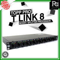 TOPP PRO TLINK 8 MIXER / SPLITTER PROCESSOR T-LINK8 TLINK8 ใช้กระจายสัญญาณ รวมสัญญาณ ท็อปโปร TLINK 8 T LINK 8 พีเอ ซาวด์ เซนเตอร์ PA SOUND CENTER