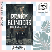 [Querida] The Real Story : The No. 1 Sunday Times Bestseller (Peaky Blinders) by Carl Chinn
