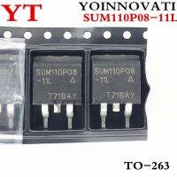 10 ชิ้น/ล็อต SUM110P08-11L SUM110P08 110P08 110A/80V TO-263 IC