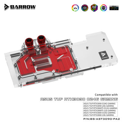 Barrow BS-AST3090-PA2,สำหรับ ASUS TUF RTX3090 O24G GAMING, 3090 3080 GPU Block กราฟิกการ์ดน้ำระบายความร้อน