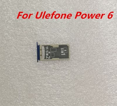 ใหม่เดิมสําหรับ Ulefone Power 6 6.3 นิ้วโทรศัพท์มือถือที่ใส่ซิมการ์ดผู้ถือซิมการ์ดถาดการ์ดสล็อตเครื่องอ่านถาด