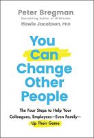 หนังสืออังกฤษใหม่ You Can Change Other People : The Four Steps to Help Your Colleagues, Employees-- Even Family-- Up Their Game [Hardcover]