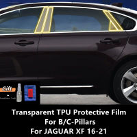 สำหรับ JAGUAR XF 16-21 Bc-Pillars โปร่งใส TPU ป้องกันฟิล์ม Anti-Scratch Repair ฟิล์มอุปกรณ์เสริม Refit