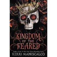 [หนังสือนำเข้า] Kingdom of the Feared (Kingdom of the Wicked) - Maniscalco, Kerri  English book ภาษาอังกฤษ best selling