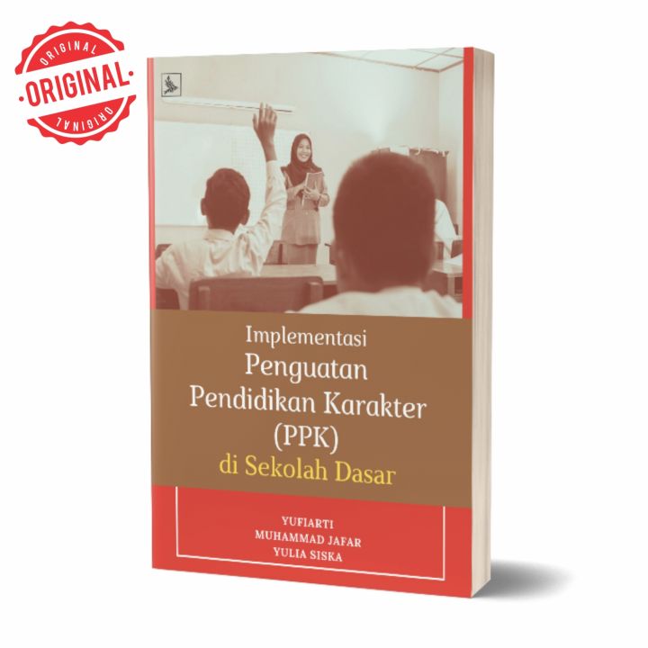 Implementasi Penguatan Pendidikan Karakter Ppk Di Sekolah Dasar Lazada Indonesia