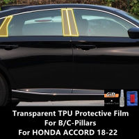 สำหรับ HONDA ACCORD 18-22 Bc-เสาโปร่งใส TPU ป้องกันฟิล์ม Anti-Scratch Repair ฟิล์มอุปกรณ์เสริม Refit