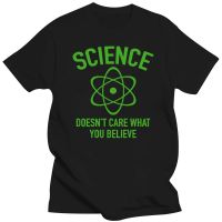 Large mens short sleeves Science Doesnt Care What You Believe Tshirt Scientist Atheist Agnostic God Printed T Men The New 4XL.5XL.6XL