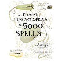 [หนังสือ] The Element Encyclopedia of 5000 Spells: The Ultimate Reference Book for the Magical Arts แม่มด English book