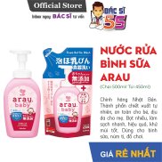 NHẬT BẢN Nước rửa bình, ly ARAU Baby - an toàn cho bé Chai 500ml Túi 450ml