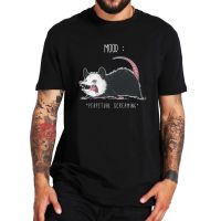 Dark Mood Possum Screaming T Shirt Funny Cute Animal Opossum MenS Tshirt 100% Cotton Oversize For Unisex Camiseta