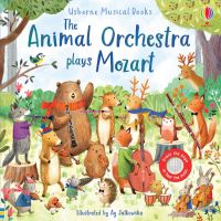 USBORNE MUSICAL BOOK:ANIMAL ORCHESTRA PLAYS MOZART