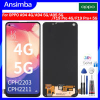 Ansimba OLED อะไหล่จอแสดงผลสำหรับ OPPO A94 4G/A94 5G/F19 Pro 4G/F19 Pro + 5G ชุดดิจิไทเซอร์ LCD หน้าจอสัมผัสสำหรับ OPPO A94 4G/A94 5G/F19 Pro 4G/F19 Pro Plus 5G Lcd