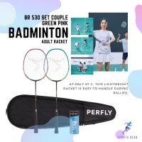 PERFLY  ไม้แบด ไม้แบดมินตัน แร็คเก็ตแบดมินตันสำหรับผู้ใหญ่ รุ่น BR 530 ( ADULT BADMINTON RACKET BR 530 SET COUPLE GREEN PINK ) แบตมินตัน Badminton แร็คเก็ตแบดมินตัน ไม้แบต