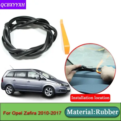 Car-styling For Opel Zafira 2010-2017 Anti-Noise Soundproof Dustproof Car Dashboard Windshield Sealing Strips Auto Accessories