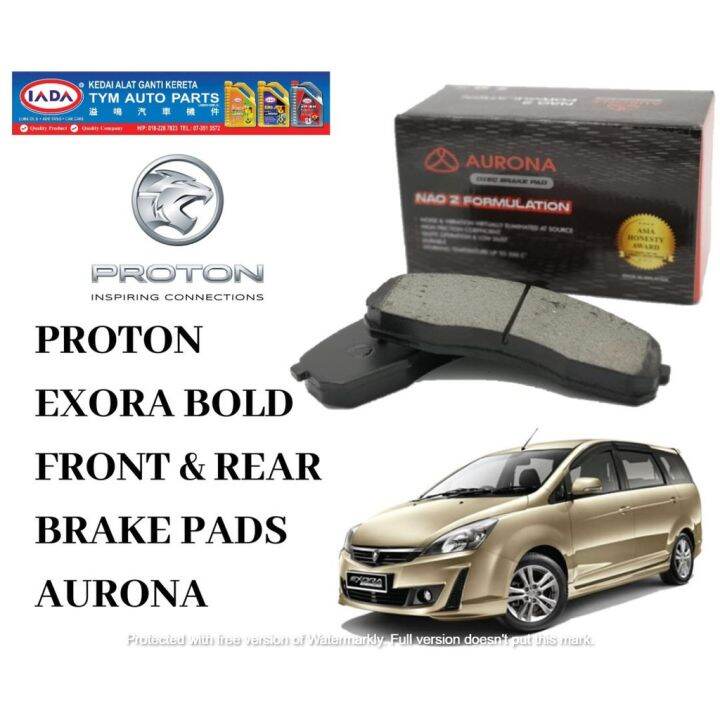 PROTON EXORA BOLD FRONT & REAR DISC BRAKE PADS (AURONA) Lazada