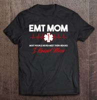 Emt Mom Emergency Medical Ems Paramedics Emr Gift Tshirt Men Anime Clothes Shirts Men Shirt Cotton Men Gildan