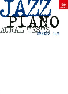 ABRSM - JAZZ PIANO AURAL TESTS - GRADE 1-5