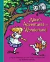 to dream a new dream. ! Alices Adventures in Wonderland : A Pop-up Adaptation of Lewis Carrolls Original Tale (New York Times Best Illustrated Childrens Books (Awards)) (Pop-Up) [Hardcover]