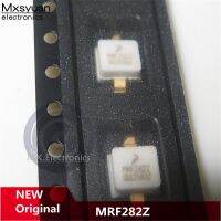 MRF282S MRF282Z ควบคุมความถี่สูง MRF282 1ชิ้น