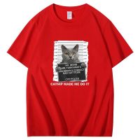 Catnip Made Me Do It Funny Cat Tee T-Shirt Classic Funny Cotton Tops T Shirt t shirt for men Summer Harajuku Mens clothing